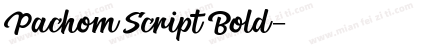 Pachom Script Bold字体转换